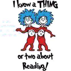 i know a thing or two about reading svg, dr seuss svg, dr seuss logo svg, cat in the hat svg, digital download