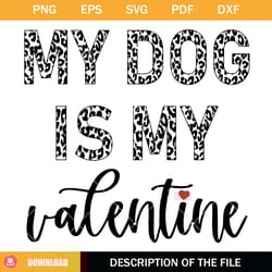 my dog is my valentine svg, anti valentines day svg, dog svg
