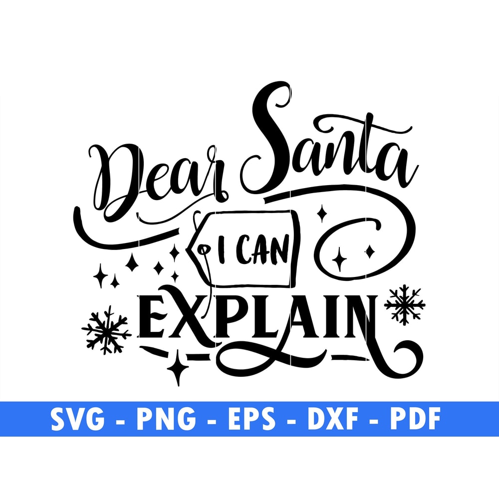 Dear Santa I Can Explain Winter Svg Files For Cricut Christmas Svg Santa Png Christmas Quote Svg Sv 0