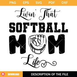 livin that softball mom life svg, softball mom svg, baseball
