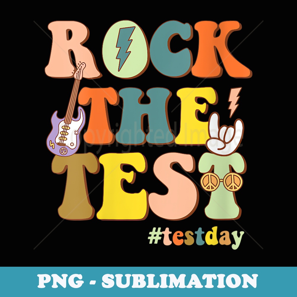 s Retro Motivational Teacher Student Rock The Test Testing Day - High-Resolution PNG Sublimation File