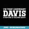Davis Personal Name Funny Davis - Modern Sublimation PNG File