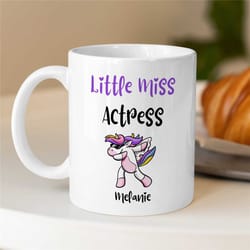 custom 'little miss actress' mug, personalized gift for female entertainer, unicorn, coworker birthday, appreciation, fo