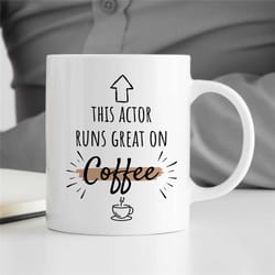 actor mug, quote, gift for entertainer, coworker birthday, job appreciation, for men & women, thank you, filmstar, audit