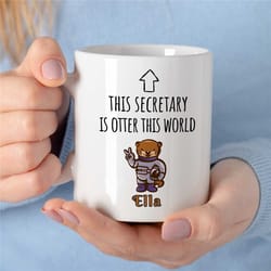 personalized 'otter this world' secretary mug, custom gift for assistant, coworker birthday, receptionist, work annivers
