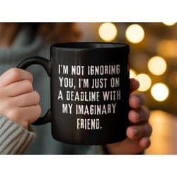 funny sarcastic coffee cup, freelancer mug, imaginary friend humor, work from home gift, funny coworker gift, creative w