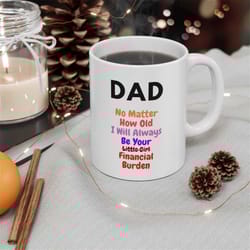 funny dad coffee mug from daughter, gift for dad, mug for father, gift from daughter, funny drinkware for dad
