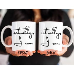 actually i can mug, girl boss mug for women birthday, feminist quote, insipirational mug, encouragement gift, motivation