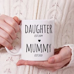 daughter, mommy - fist time mom gift, new mom gift, future mommy mug, first mom gift, pregnancy announcement mug, mommy