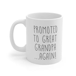 promoted to great grandpa...again! - pregnancy announcement, great grandpa again gift, great grandpa gift, baby again gi