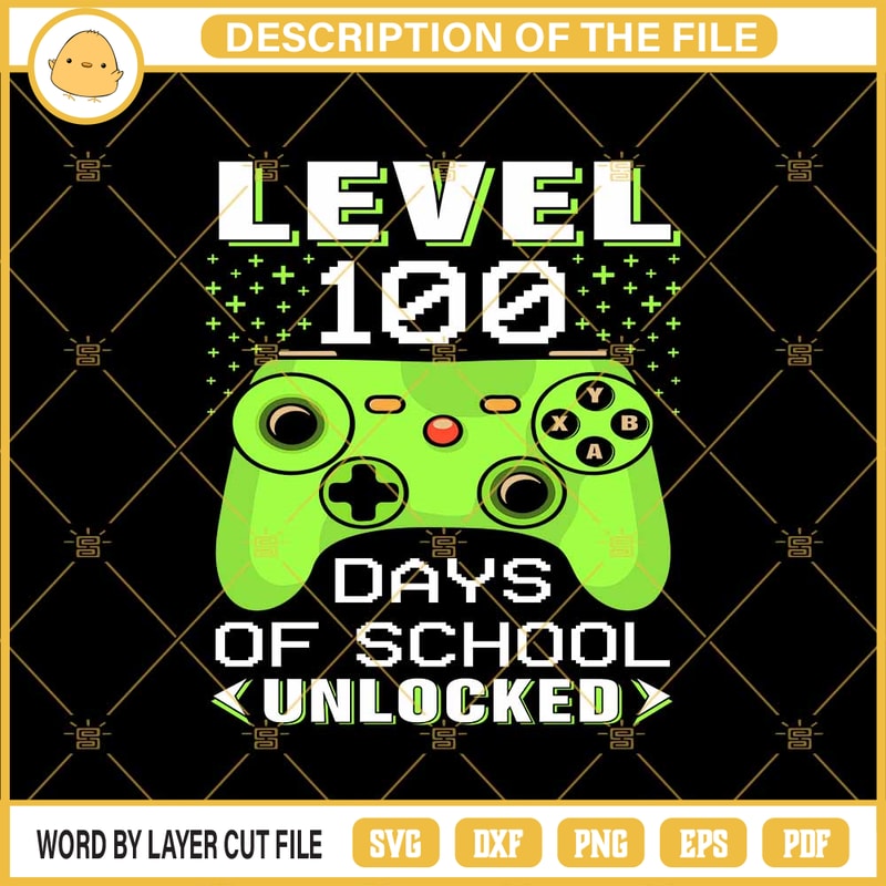 Level 100 Days Of School Unlocked SVG, 100 Days Of School Gamer SVG PNG DXF EPS.jpg