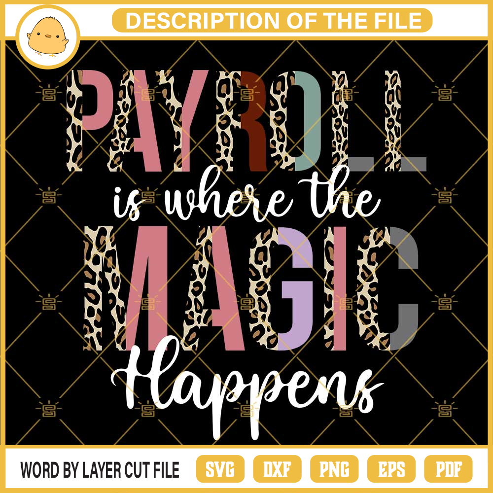 Pay Roll Is Where The Magic Happens Leopard SVG EPS PNG DXF.jpg
