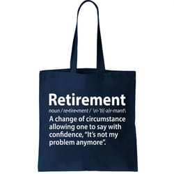 funny retirement definition tote bag