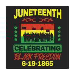 juneteenth june 19th black freedom svg, juneteenth svg, black freedom svg, celebrate juneteenth, black pride svg, junete