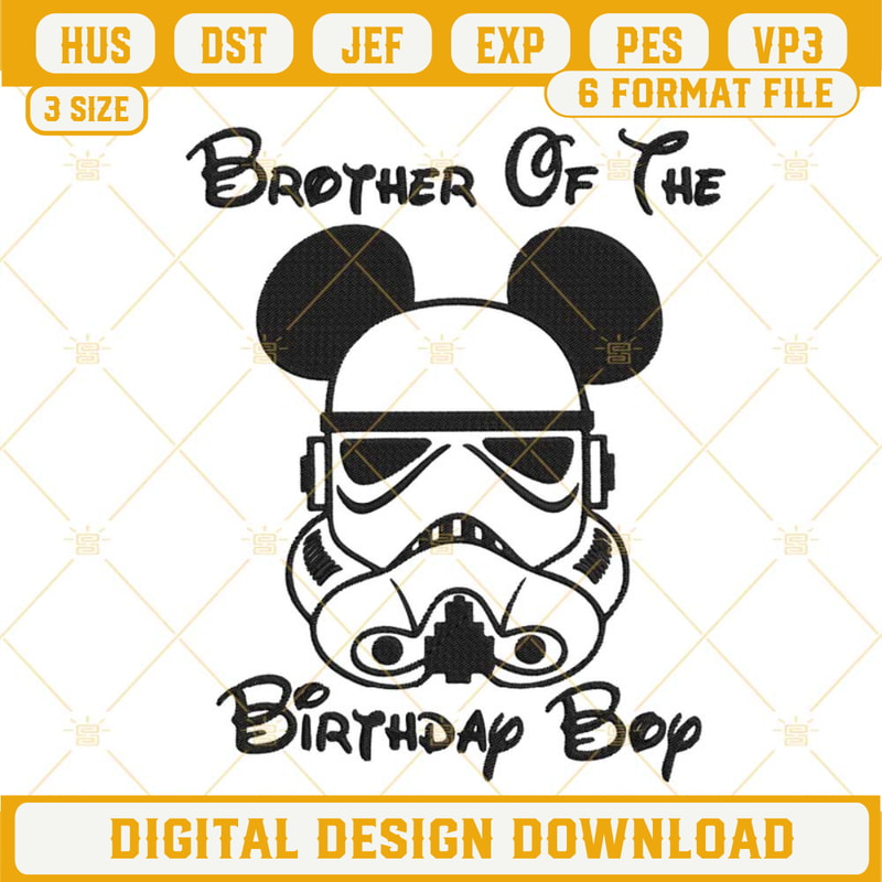 Brother Of The Birthday Boy Stormtrooper Embroidery Design, Star Wars Party Embroidery File.jpg