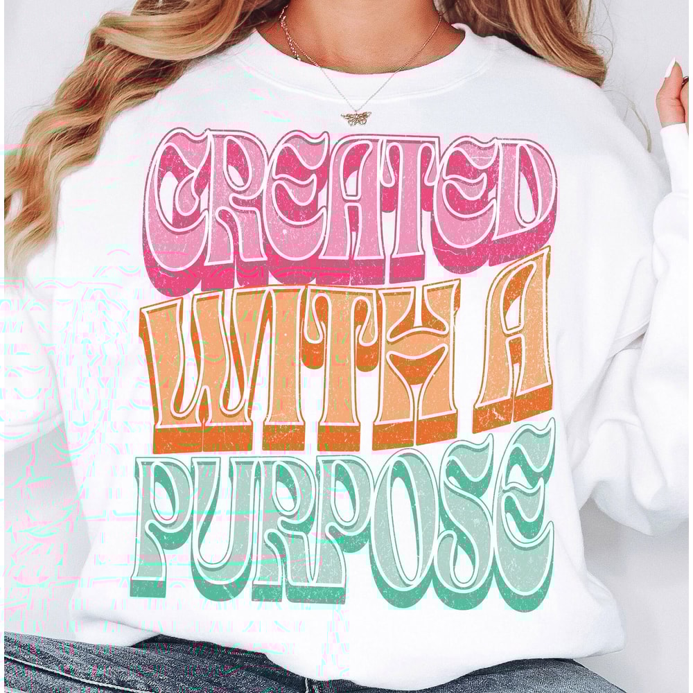 Created With a Purpose Png, Trendy Christian Png, Distressed Retro Christian Sublimation Design, Bible Verse Png, Faith Png Sublimation.jpg