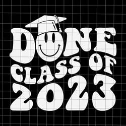 done class of 2023 graduation svg, grad seniors 2023 svg, seniors 2023 svg