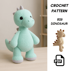 pdf plush big dinosaur crochet pattern | oversized amigurumi dinosaur plush | diy giant crochet toy tutorial
