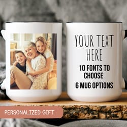 custom photo mug grandma, custom mug photo, photo mug mom, mug with photo and text, personalized photo coffee mug, pictu