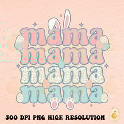easter mama png, digital download,retro png,easter png,easter sublimation,trendy png,mama bunny png,mama designs,digital