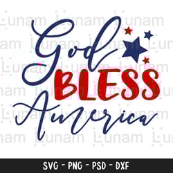 god bless america svg, 4th of july svg, patriotic svg, american svg, independence day svg, god bless america cut file