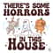 Free Theres Some Horrors In This House SVG Funny Pumpkin File.jpg