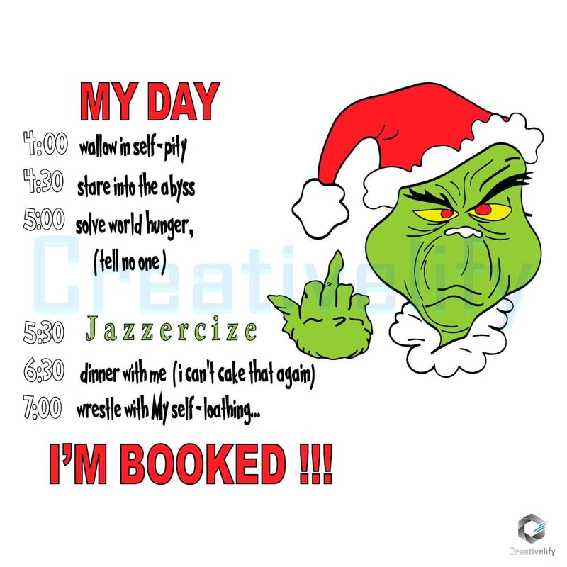Grinch I'm Booked My Day SVG Merry Christmas File.jpg