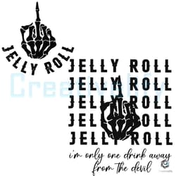 jelly roll one drink away from the devil svg file download