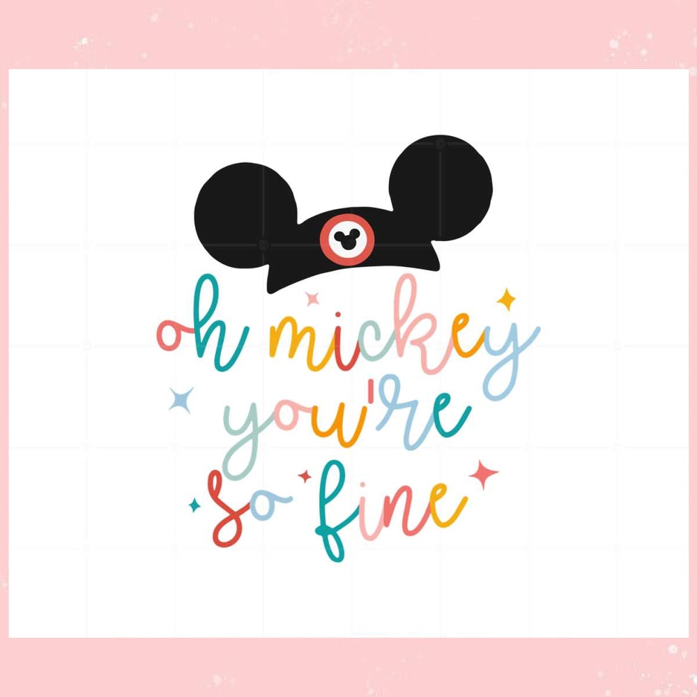 Mickey Mouse Ears Oh You're So Fine SVG Graphic Designs Files.jpg