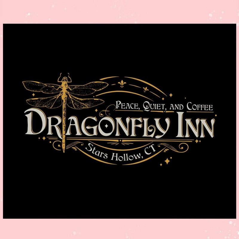 Peace Quiet And Coffee Dragonfly Inn Stars Hollow SVG.jpg
