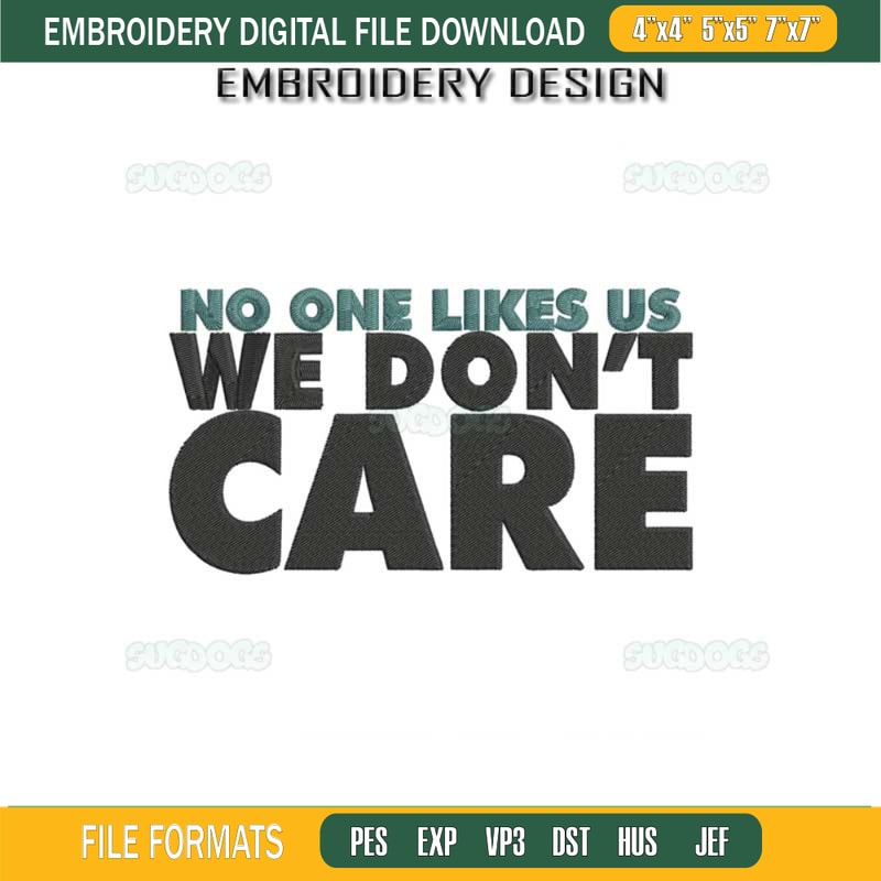 No One Likes Us We Dont Care Embroidery Design File, It's Philly Thing Embroidery Design File.jpg