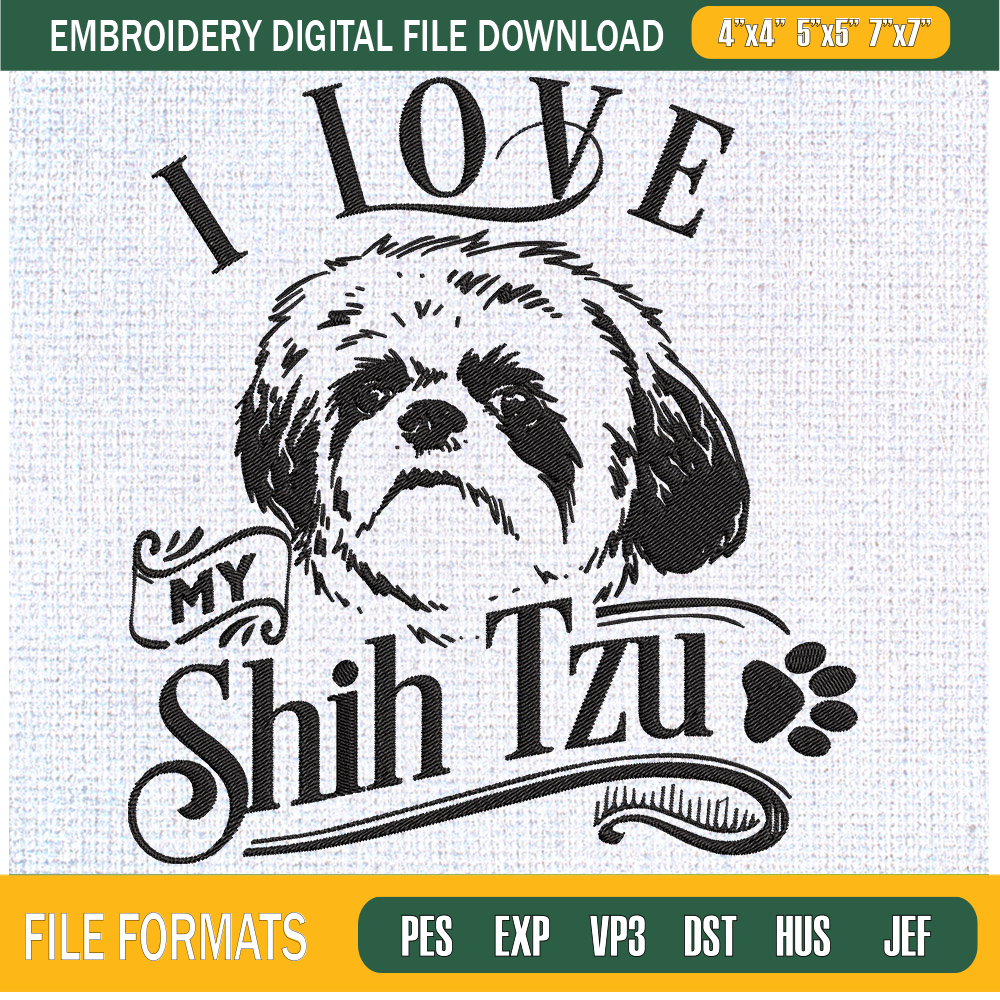 I Love My Shih Tzu Embroidery Designs, Dog Machine Embroidery Design, Machine Embroidery Designs - Premium & Original SVG Cut Files.jpg