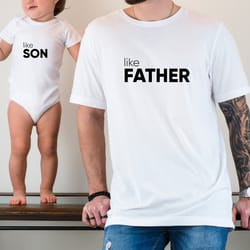 like father like son shirts,dad and son matching shirt,matching fathers day shirt,daddy shirt,fathers day shirts,new dad