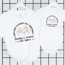 our first fathers day together shirt, hands holding baby feet, fathers day matching shirt, new dad gift, father baby shi