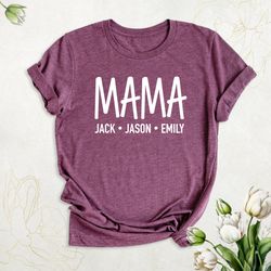 Personalized Mama Shirt with Kids Names, Mothers Day Shirt, Cute Mom Life Shirt, Mama With Children Names Tee, New Mommy