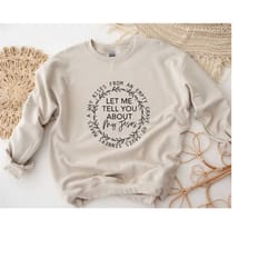 let me tell you about my jesus, jesus sweatshirt, love like jesus, christian sweatshirt, bible verse sweater, faith swea