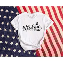 let freedom ring shirt, july 4th shirt, 4th of july shirt, independence day shirt, freedom shirt, 1776, usa, fireworks,