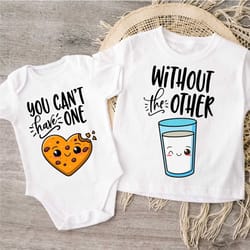 can't have one, without the other onesies and toddler shirts, funny milk and cookie twin bodysuits, cute best friend twi
