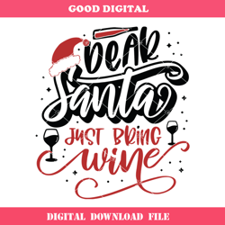dear santa just bring wine svg, christmas wine svg, santa