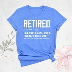 retired definition shirt, funny retirement shirt, grandpa gift tee, retired grandma shirt, retirement party shirts, gift