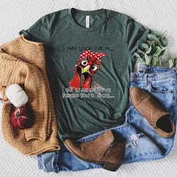 i may look calm but in my head i've pecked you 3 times shirt, funny humor chicken t-shirt, chicken gifts, egg humor shir