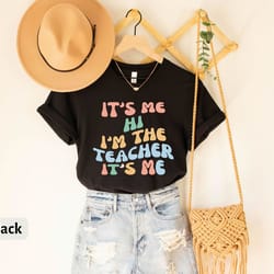 it's me hi i'm the teacher it's me tee, matching teacher t-shirt, kindergarten teacher tshirt, teacher gift, it's me hi