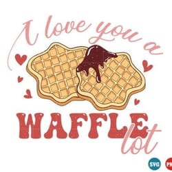 i love you a waffle lot