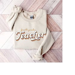 teacher grade sweatshirt, first grade teacher shirt, back to school, preschool shirt, elementary school teacher, team te