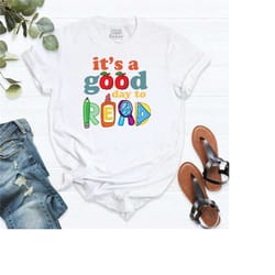 it's a good day to read shirt, book lover shirt, gift for librarian, teacher t-shirt, book reader shirt, gift for teache