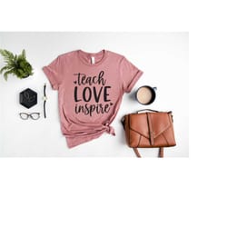 teach love inspire shirt, teacher tee, elementary school, preschool teacher, cute teacher t-shirt