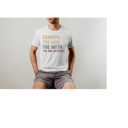funny grandpa shirt, grandpa the man the myth the bad influence, best grandpa shirt, grandfather shirt, grandpa birthday