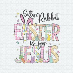 Retro Silly Rabbit Easter Is For Jesus PNG