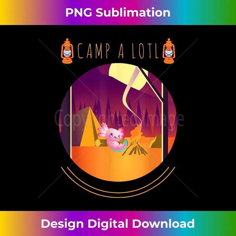 Campalotl Funny Axolotl Camper Adventure Outdoor Camping - Creative Sublimation PNG Download