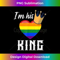 I'm His King - LGBTQ Rainbow Heart Gay Boyfriend - Eco-Friendly Sublimation PNG Download